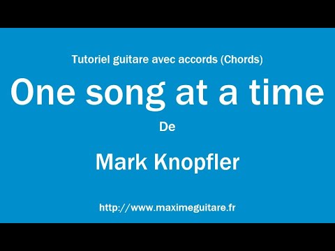 One Song At A Time - Mark Knopfler