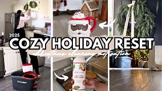 COZY 2025 HOLIDAY RESET | Cleaning Motivation BEFORE Christmas
