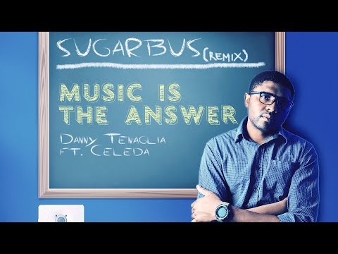 Danny tenaglia - Music is the answer  ft. Celeda (Sugarbus remix preview)