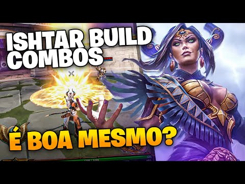MINHA OPINIÃO! | ISHTAR BUILD E COMBOS! - Smite