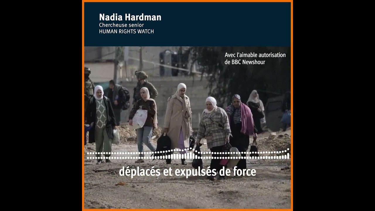 Cisjordanie : Des Palestiniens illégalement déplacés