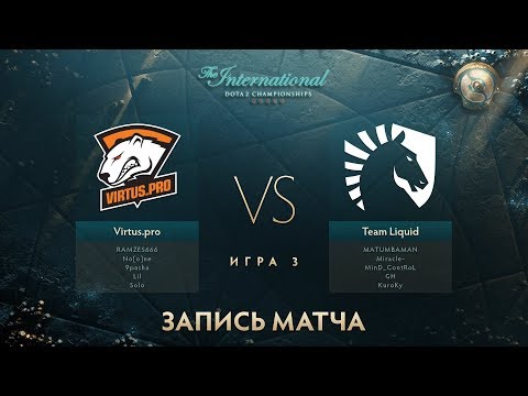 Virtus.pro vs Liquid, The International 2017, Мейн Ивент, Игра 3