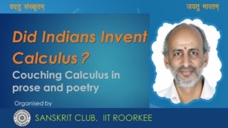 preview picture of video 'Talk by Prof. Ramasubramanian on Did Indians Invent Calculus?'