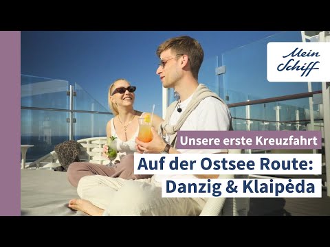 Our first days aboard the Mein Schiff fleet – Dorothee & Dominik on the Baltic Sea route