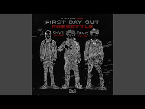 First Day Out (Freestyle) (Youngboy Edition) (feat. YoungBoy Never Broke Again)