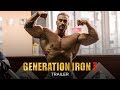 Generation Iron 3 Official Trailer HD Bodybuilding Movie