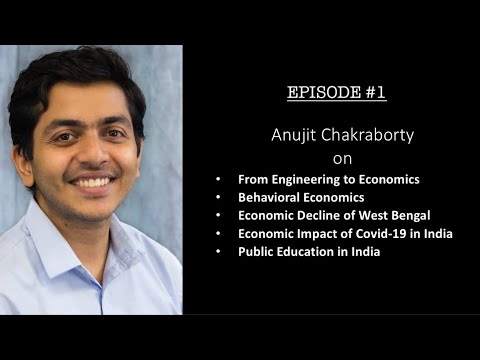 CHE#1 | Bangla Podcast | Anujit Chakraborty | Studying Economics, Behavioral Economics etc.