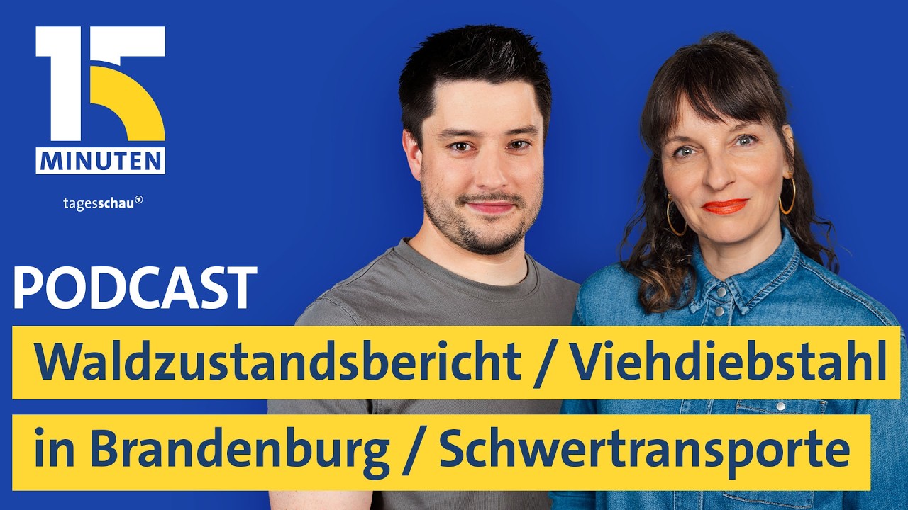 Zustand der Wälder / Viehdiebstahl in Brandenburg / Schwertransporte von Windrädern I "15 Minuten"