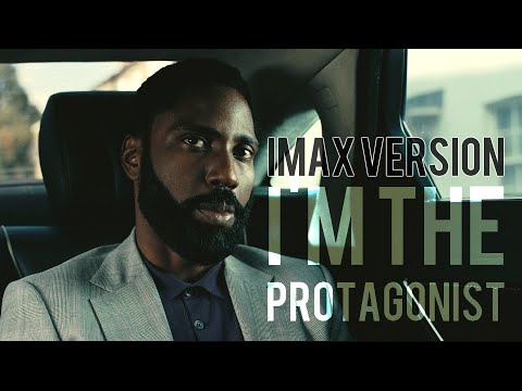 TENET || I'm The Protagonist [IMAX Version]