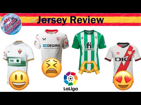 2022-23 La Liga Jersey Review IV: Betis, Elche, Girona, Rayo, Sevilla