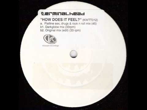 Terminalhead - How Does It Feel (Dark Globe remix)