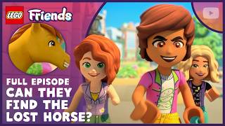 Can They FIND the Lost Horse?🐴 | Season 4 Episode 1 | Full Episode | LEGO Friends: The Next Chapter