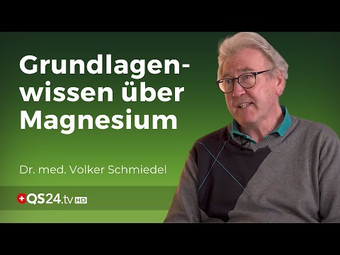 Magnesium - Das Antistress Mineral | @DrSchmiedel  | NaturMEDIZIN | QS24 Gesundheitsfernsehen