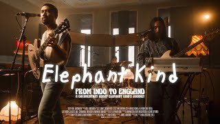 From Indo to England - Elephant Kind (FULL DOCUMENTARY)