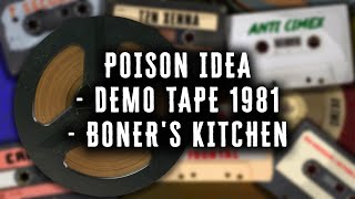 POISON IDEA - Demo Tape 1981 - Boner's Kitchen
