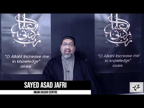 Sayed Asad Jafri - Demsie of the Holy Prophet SAAW - 28th Safar 1443-2021
