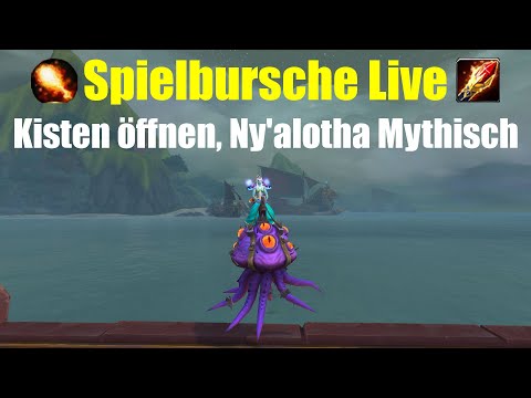 Kisten öffnen, Ny'alotha Mythisch Raid, Mounts farmen und "high" M+ Key DEPLETEN | WoW Livestream #8
