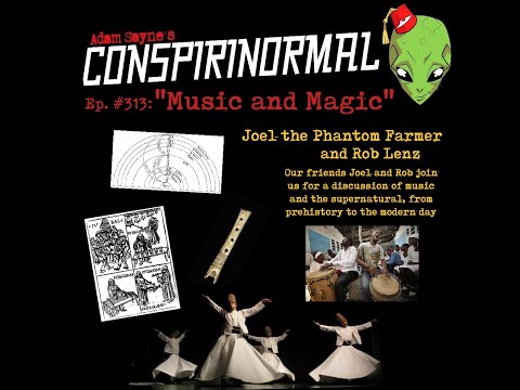 Conspirinormal Episode 313- Music and Magic