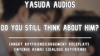 Calling Your Boyfriend Your Ex's Name & Making Him Mad... | [Making it Up] ASMR Boyfriend