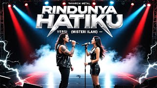 Download lagu 🎸 RINDUNYA HATIKU (MYSTERY OF THE DIVINE) ROCK VERSION - Viral Dangdut Song 2025 Will Make You Sh... mp3