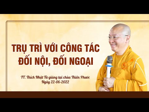 Trụ trì với công tác đối nội, đối ngoại