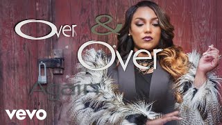 Tasha Page-Lockhart - Over and Over (Official Lyric Video)