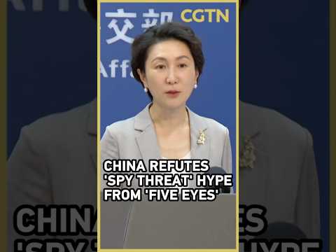 China refutes 'spy threat' hype from 'Five Eyes'
