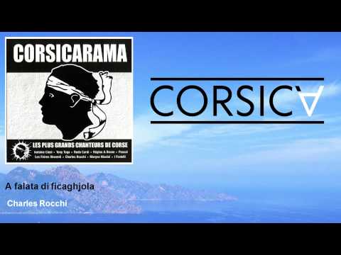 Charles Rocchi - A falata di ficaghjola