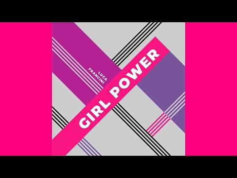 Luca Francini - Girl Power