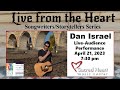 Songwriters/Storytellers: Dan Israel - Live from The Heart