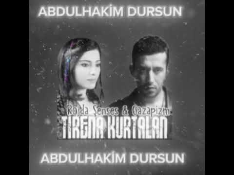 Rojda  & Gazapizm - Tirêna Kurtalan (mix) [prod.abdulhakim Dursun]