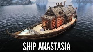 Skyrim Mod: Ship Anastasia - Movable Boat Home | House Mods