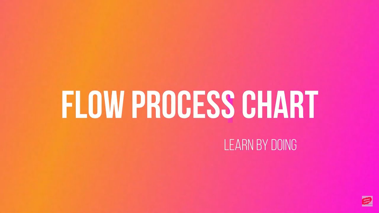 Flow Process Chart - Exercise