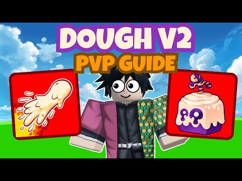 Ultimate DOUGH V2 PvP Guide | Mindset + Builds + Combos (UPD 25)