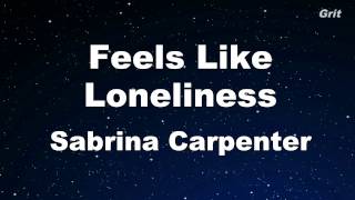 Feels Like Loneliness - Sabrina Carpenter Karaoke 【No Guide Melody】 Instrumental