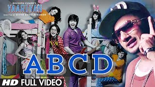 ABCD Lyrics - Yaariyan | Honey Singh