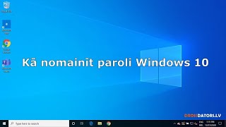 Kā nomainīt paroli datoram (Windows 10)
