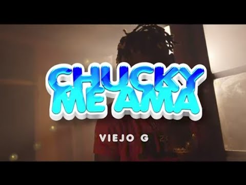 Viejo G - CHUCKY ME AMA 💏 (Official Músic Vídeo) 4K | Dir By Touchsky Films