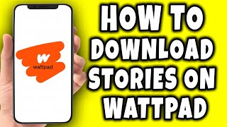 How to Download Stories on Wattpad (2024)