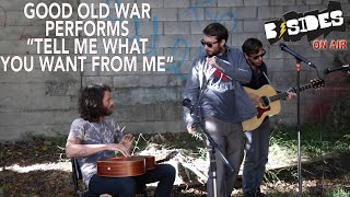 B-Sides On-Air: Good Old War Performs "Tell Me What You Want From Me" (Acoustic)