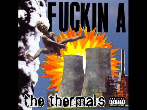 The Thermals   Remember today
