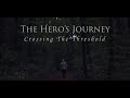 The Hero's Journey - Crossing The Threshold [Short Movie]