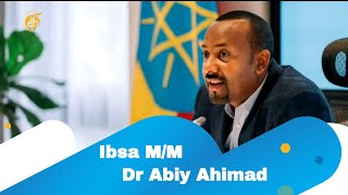 Ibsa M/M Dr Abiy Ahimad