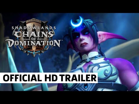 World of Warcraft Shadowlands Chains of Domination Launch Trailer