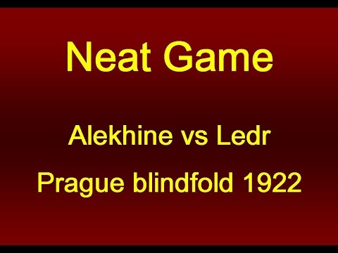 Alekhine vs Ledr - Prague  1922