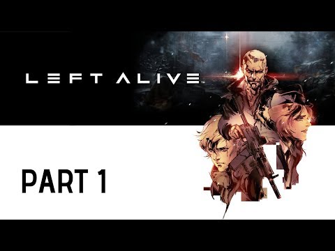 Left Alive Walkthrough Part1