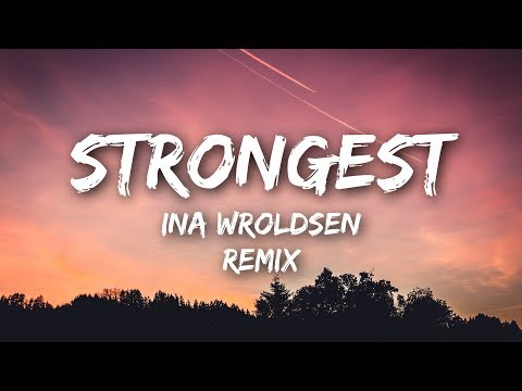 Ina Wroldsen - Strongest