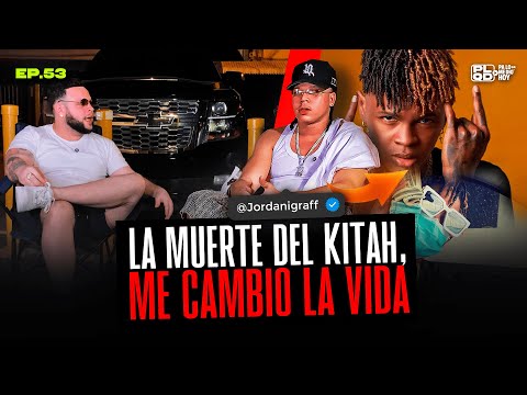 THE DEATH OF THE KITAH, CHANGED MY LIFE - EP 53 - JORDANI GRAFF