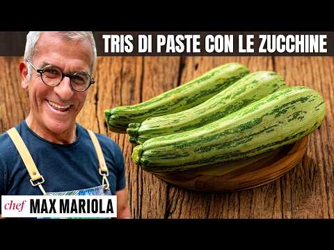 3 Piatti di PASTA E ZUCCHINE da urlo! Ricette Facili e Veloci con Zucchine e Pesce |Chef Max Mariola