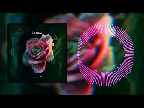 Low  - Usnow  (Official Audio)